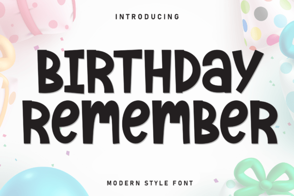 Birthday Remember: A Joyful Display Font for Digital Brands
