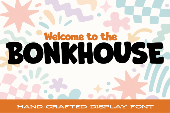 Bonkhouse: A Display Font That Feels Like a Smile