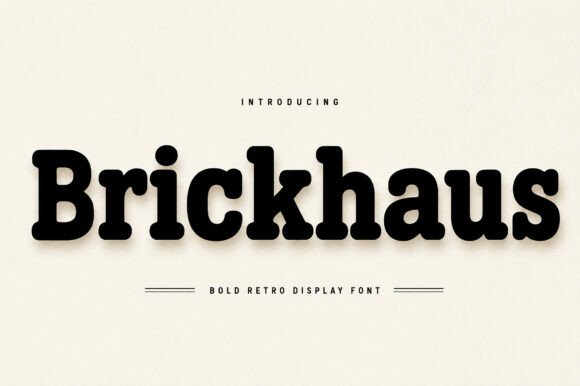 Brickhaus: A Bold, Friendly Display Font for Small Business Branding