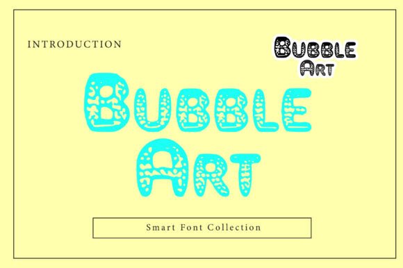 Bubble Art Font: A Bold Display Typeface for Digital Impact