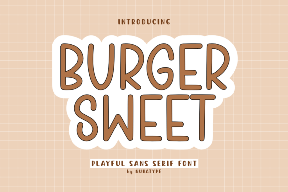 Burger Sweet: A Friendly Display Font for Digital Brands
