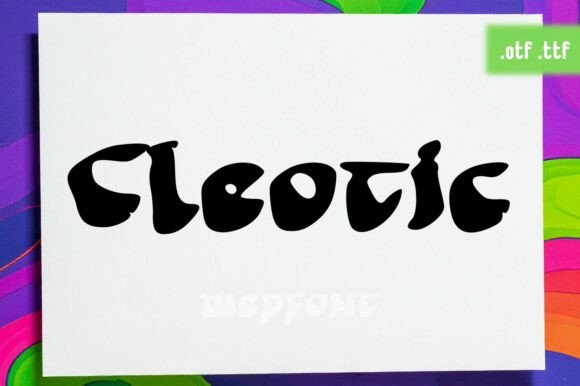 Cleotic: A Display Font That Gives Your Brand Instant Personality