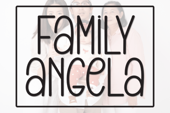 Family Angela: A Display Font That Feels Like Home