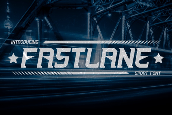 Fastlane: A Display Font That Accelerates Your Campaign’s First Impression