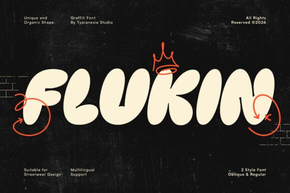 Flukin: A Bold Bubble Balloon Graffiti Font for Standout Branding