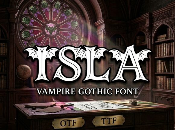 Isla: A Vampire Gothic Display Font for Bold Digital Branding