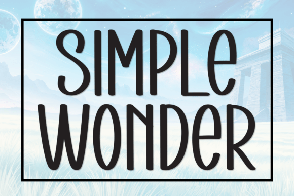 Simple Wonder: A Friendly, Legible Display Font for Small Business Branding