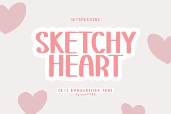 Sketchy Heart: A Friendly Display Font That Makes Your Brand Feel Human